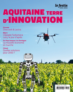 Aquitaine - Terre d'innovation | Le Festin