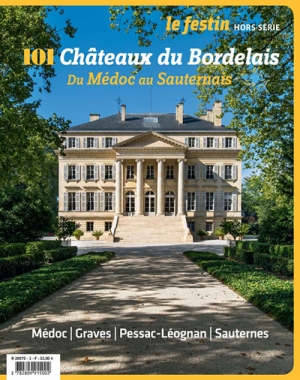 101 Châteaux du Bordelais, du Médoc au Sauternais