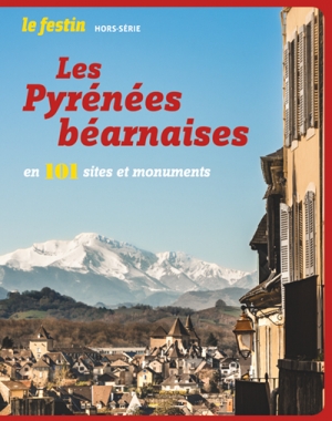 Les Pyrénées béarnaises en 101 sites et monuments