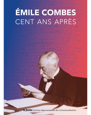 Emile Combes 100 ans après