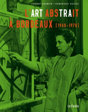 L'Art abstrait à Bordeaux 1940-1970 | Le Festin