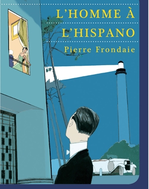 L'Homme à l'Hispano | Pierre Frondaie | Le Festin